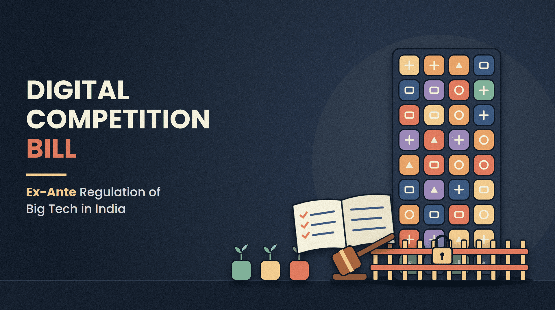 Digital Competition Bill: Ex-Ante Regulation of Big Tech in India
